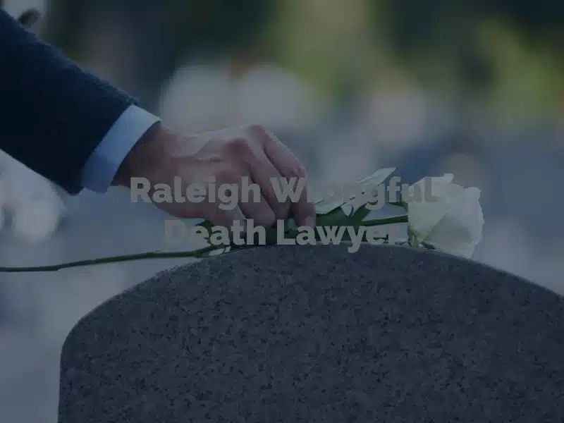 raleighwrongfuldeathattorney